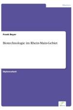Biotechnologie im Rhein-Main-Gebiet af Frank Beyer