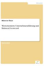 Wertorientierte Unternehmensfuhrung und Balanced Scorecard af Munevver OEzcan