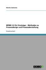 BPMN 2.0 fur Einsteiger - Methoden zu Prozessdesign und Prozessdarstellung af Monika Sadowska