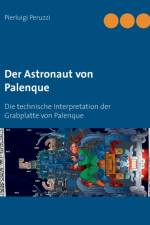 Astronaut von Palenque af Pierluigi Peruzzi