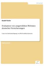 Evaluation von ausgewahlten Websites deutscher Versicherungen af Rudolf Kiefer