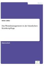 Das Wundmanagement in der hauslichen Krankenpflege af Heike Lubke