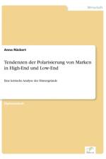 Tendenzen der Polarisierung von Marken in High-End und Low-End af Anna Ruckert