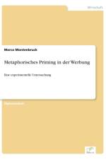 Metaphorisches Priming in der Werbung af Marco Montenbruck