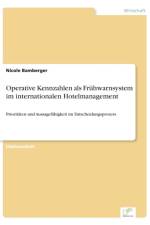 Operative Kennzahlen als Fruhwarnsystem im internationalen Hotelmanagement af Nicole Bamberger