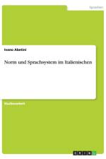 Norm Und Sprachsystem Im Italienischen af Ivano Abetini