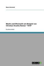Macht Und Ohnmacht Am Beispiel Von Christian Krachts Roman 1979 af Maria Reinhold