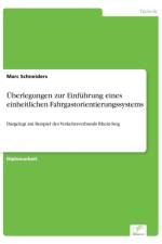 UEberlegungen zur Einfuhrung eines einheitlichen Fahrgastorientierungssystems af Marc Schneiders