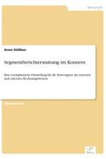 Segmentberichterstattung im Konzern af Anne Stoelken