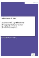 Motivationale Aspekte in der Bewegungstherapie und im Rehabilitationssport af Pedro Americo De Souza
