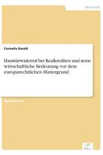 Hausturwiderruf bei Realkrediten und seine wirtschaftliche Bedeutung vor dem europarechtlichen Hintergrund af Cornelia Ewald