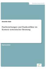 Paarbeziehungen und Paarkonflikte im Kontext systemischer Beratung af Annette Suhr