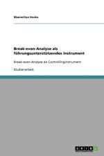 Break-Even-Analyse ALS Fuhrungsunterstutzendes Instrument af Maximilian Henke