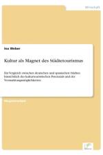 Kultur als Magnet des Stadtetourismus af Ina Weber