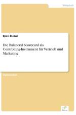 Balanced Scorecard als Controlling-Instrument fur Vertrieb und Marketing af Bjoern Dietzel