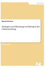 Strategien zur Erkennung von Betrug in der Onlinewerbung af Manuel Kirchner