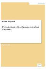 Wertorientiertes Beteiligungscontrolling unter IFRS af Hendrik Angelkort