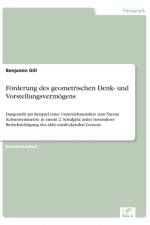 Foerderung des geometrischen Denk- und Vorstellungsvermoegens af Benjamin Gill