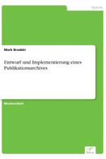 Entwurf und Implementierung eines Publikationsarchives af Mark Brodski