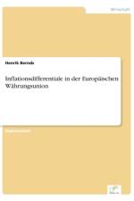 Inflationsdifferentiale in der Europaischen Wahrungsunion af Henrik Bernds