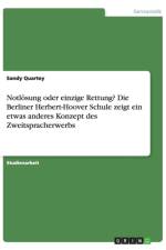 Notloesung oder einzige Rettung? Die Berliner Herbert-Hoover Schule zeigt ein etwas anderes Konzept des Zweitspracherwerbs af Sandy Quartey