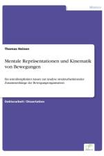 Mentale Reprasentationen und Kinematik von Bewegungen af Thomas Heinen