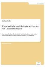 Wirtschaftliche und oekologische Facetten von Online-Produkten af Markus Fiala
