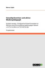 Gewaltpravention Und Aktive Medienpadagogik af Marcus Lüpke