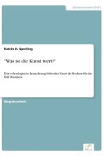 Was ist die Kunst wert? af Katrin H Sperling