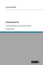 King Edward VII. af Felisa Kowalewski