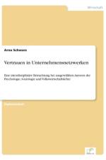 Vertrauen in Unternehmensnetzwerken af Arno Schwarz