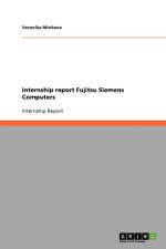 Internship report Fujitsu Siemens Computers af Veronika Minkova
