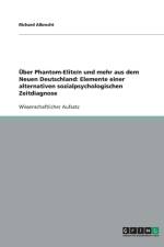 UEber Phantom-Elite/n und mehr aus dem Neuen Deutschland af Richard Albrecht
