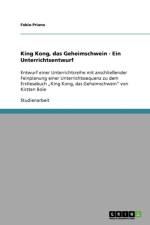 King Kong, das Geheimschwein - Ein Unterrichtsentwurf af Fabio Priano