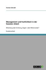 Management Und Fachlichkeit in Der Sozialen Arbeit af Torsten Schrodt