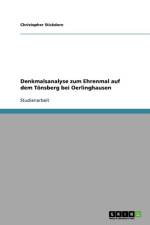 Denkmalsanalyse zum Ehrenmal auf dem Toensberg bei Oerlinghausen af Christopher Stickdorn
