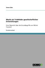 Macht als Triebfeder gesellschaftlicher Entwicklungen af Simon Eder