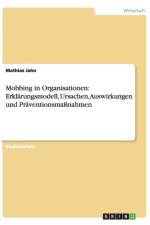 Mobbing in Organisationen af Mathias Jahn