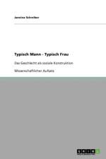 Typisch Mann - Typisch Frau af Jannina Schreiber
