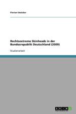 Rechtsextreme Skinheads in der Bundesrepublik Deutschland (2009) af Florian Unzicker