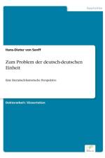 Zum Problem der deutsch-deutschen Einheit af Hans-Dieter Von Senff