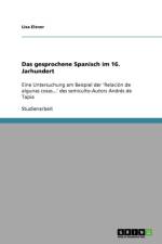 Gesprochene Spanisch Im 16. Jarhundert af Lisa Elsner