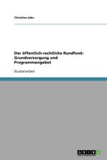 Der Offentlich-Rechtliche Rundfunk af Christina Jahn