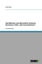 Das Marchen vom Murmeltier (Clemens Brentano) af Janin Huse