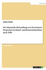 Bilanzielle Behandlung Von Investment Properties Im Einzel- Und Konzernabschluss Nach Ifrs af Jochen Doster