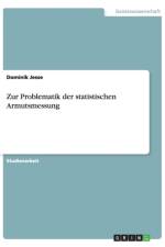 Zur Problematik der statistischen Armutsmessung af Dominik Jesse