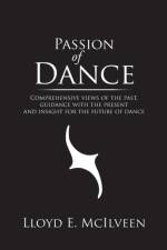 Passion of Dance af Lloyd E McIlveen