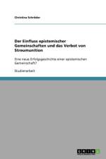 Einfluss Epistemischer Gemeinschaften Und Das Verbot Von Streumunition af Christina Schroder