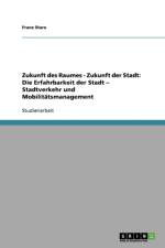 Zukunft des Raumes - Zukunft der Stadt af Franz Stare