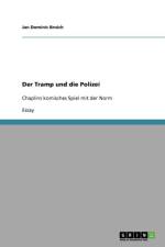 Tramp Und Die Polizei af Jan Dominic Broich